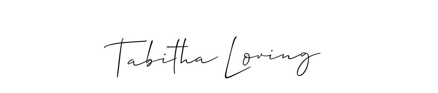 Tabitha Loving stylish signature style. Best Handwritten Sign (Allison_Script) for my name. Handwritten Signature Collection Ideas for my name Tabitha Loving. Tabitha Loving signature style 2 images and pictures png