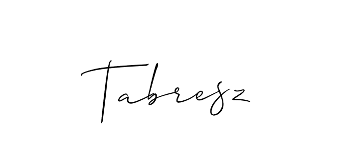Design your own signature with our free online signature maker. With this signature software, you can create a handwritten (Allison_Script) signature for name Tabresz. Tabresz signature style 2 images and pictures png