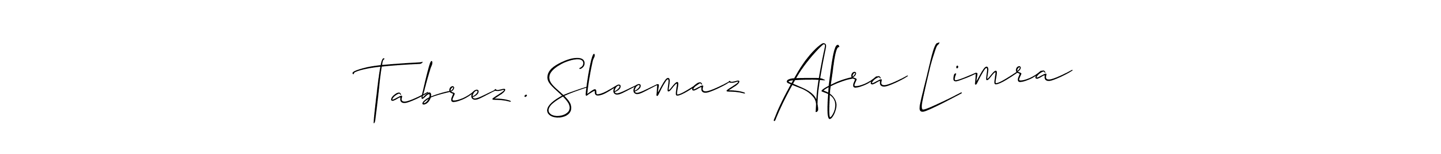 Create a beautiful signature design for name Tabrez . Sheemaz  Afra Limra. With this signature (Allison_Script) fonts, you can make a handwritten signature for free. Tabrez . Sheemaz  Afra Limra signature style 2 images and pictures png