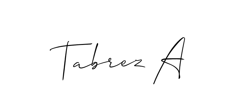 This is the best signature style for the Tabrez A name. Also you like these signature font (Allison_Script). Mix name signature. Tabrez A signature style 2 images and pictures png