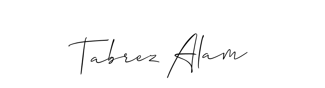 Create a beautiful signature design for name Tabrez Alam. With this signature (Allison_Script) fonts, you can make a handwritten signature for free. Tabrez Alam signature style 2 images and pictures png