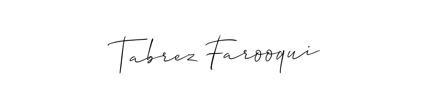 Design your own signature with our free online signature maker. With this signature software, you can create a handwritten (Allison_Script) signature for name Tabrez Farooqui. Tabrez Farooqui signature style 2 images and pictures png