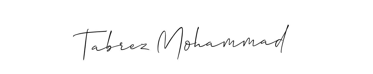 This is the best signature style for the Tabrez Mohammad name. Also you like these signature font (Allison_Script). Mix name signature. Tabrez Mohammad signature style 2 images and pictures png