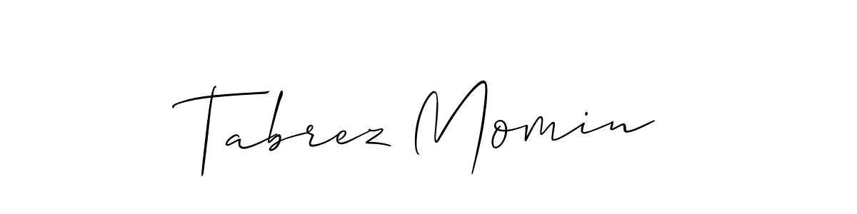 Design your own signature with our free online signature maker. With this signature software, you can create a handwritten (Allison_Script) signature for name Tabrez Momin. Tabrez Momin signature style 2 images and pictures png