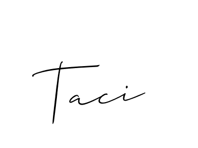 It looks lik you need a new signature style for name Taci. Design unique handwritten (Allison_Script) signature with our free signature maker in just a few clicks. Taci signature style 2 images and pictures png