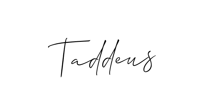 It looks lik you need a new signature style for name Taddeus. Design unique handwritten (Allison_Script) signature with our free signature maker in just a few clicks. Taddeus signature style 2 images and pictures png