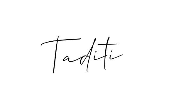 It looks lik you need a new signature style for name Taditi. Design unique handwritten (Allison_Script) signature with our free signature maker in just a few clicks. Taditi signature style 2 images and pictures png