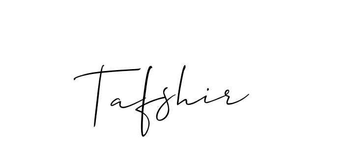 Create a beautiful signature design for name Tafshir. With this signature (Allison_Script) fonts, you can make a handwritten signature for free. Tafshir signature style 2 images and pictures png