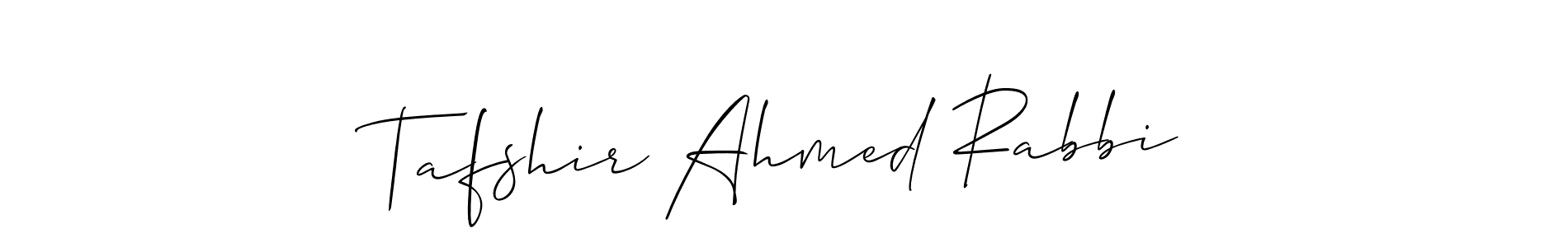 if you are searching for the best signature style for your name Tafshir Ahmed Rabbi. so please give up your signature search. here we have designed multiple signature styles  using Allison_Script. Tafshir Ahmed Rabbi signature style 2 images and pictures png