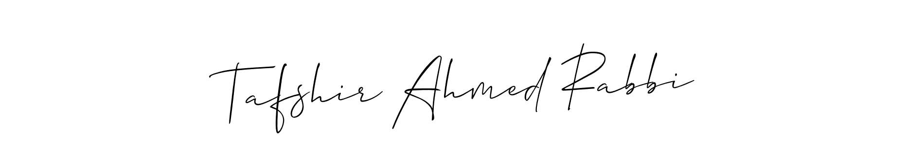 How to Draw Tafshir Ahmed Rabbi signature style? Allison_Script is a latest design signature styles for name Tafshir Ahmed Rabbi. Tafshir Ahmed Rabbi signature style 2 images and pictures png