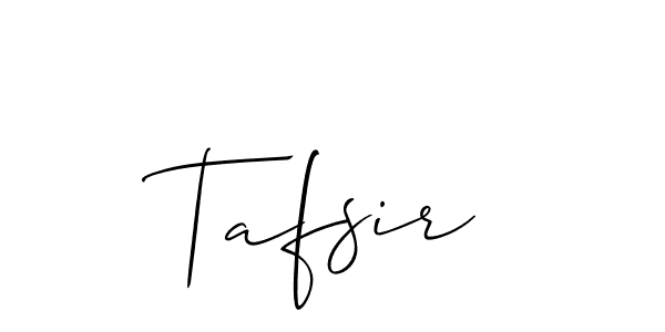 Create a beautiful signature design for name Tafsir. With this signature (Allison_Script) fonts, you can make a handwritten signature for free. Tafsir signature style 2 images and pictures png