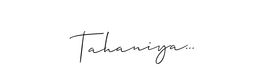 Make a beautiful signature design for name Tahaniya.... With this signature (Allison_Script) style, you can create a handwritten signature for free. Tahaniya... signature style 2 images and pictures png