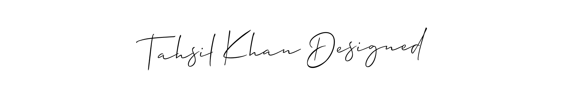 How to make Tahsil Khan Designed name signature. Use Allison_Script style for creating short signs online. This is the latest handwritten sign. Tahsil Khan Designed signature style 2 images and pictures png