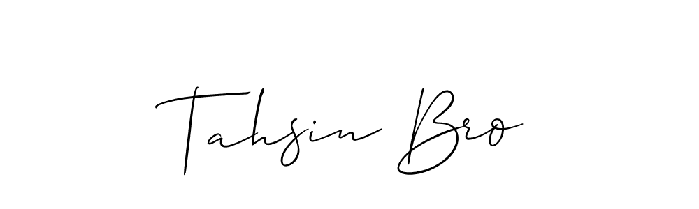 Make a beautiful signature design for name Tahsin Bro. With this signature (Allison_Script) style, you can create a handwritten signature for free. Tahsin Bro signature style 2 images and pictures png