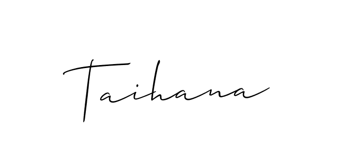 Also we have Taihana name is the best signature style. Create professional handwritten signature collection using Allison_Script autograph style. Taihana signature style 2 images and pictures png