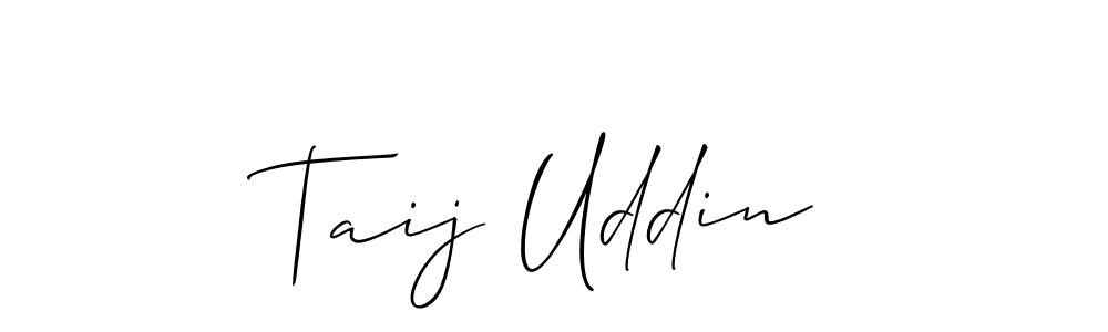 Use a signature maker to create a handwritten signature online. With this signature software, you can design (Allison_Script) your own signature for name Taij Uddin. Taij Uddin signature style 2 images and pictures png