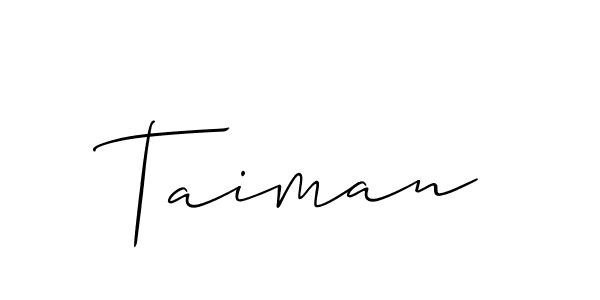 Make a beautiful signature design for name Taiman. Use this online signature maker to create a handwritten signature for free. Taiman signature style 2 images and pictures png