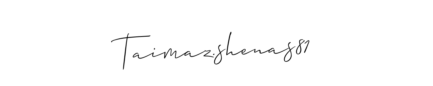 Make a short Taimaz.shenas81 signature style. Manage your documents anywhere anytime using Allison_Script. Create and add eSignatures, submit forms, share and send files easily. Taimaz.shenas81 signature style 2 images and pictures png