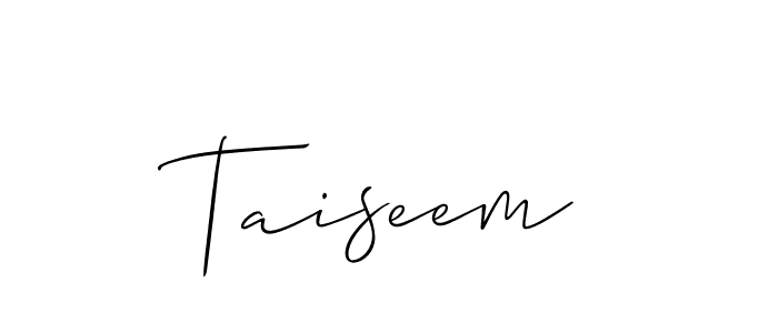 Create a beautiful signature design for name Taiseem. With this signature (Allison_Script) fonts, you can make a handwritten signature for free. Taiseem signature style 2 images and pictures png