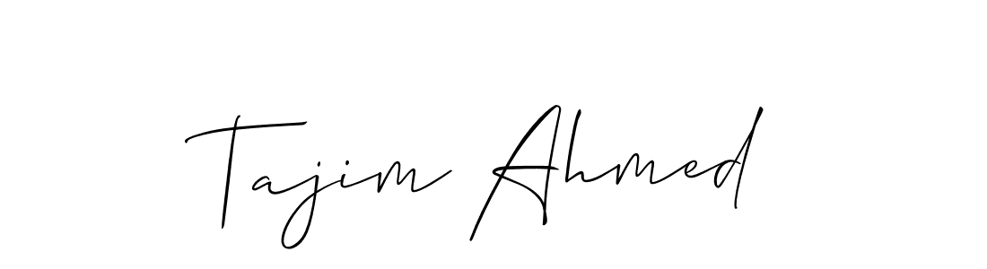 You should practise on your own different ways (Allison_Script) to write your name (Tajim Ahmed) in signature. don't let someone else do it for you. Tajim Ahmed signature style 2 images and pictures png