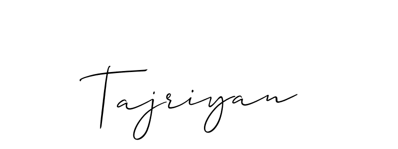 Use a signature maker to create a handwritten signature online. With this signature software, you can design (Allison_Script) your own signature for name Tajriyan. Tajriyan signature style 2 images and pictures png