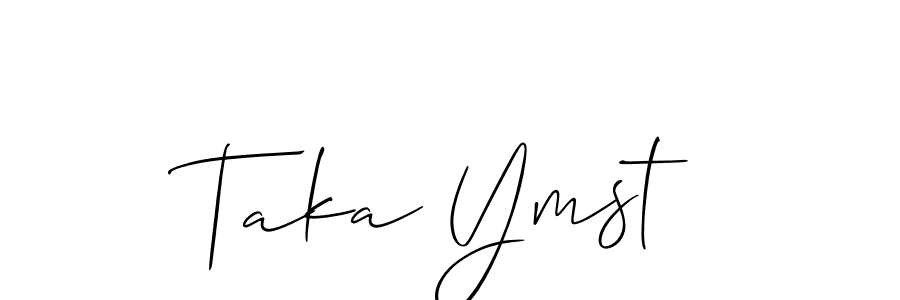 Design your own signature with our free online signature maker. With this signature software, you can create a handwritten (Allison_Script) signature for name Taka Ymst. Taka Ymst signature style 2 images and pictures png