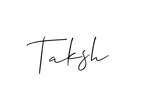 The best way (Allison_Script) to make a short signature is to pick only two or three words in your name. The name Taksh include a total of six letters. For converting this name. Taksh signature style 2 images and pictures png