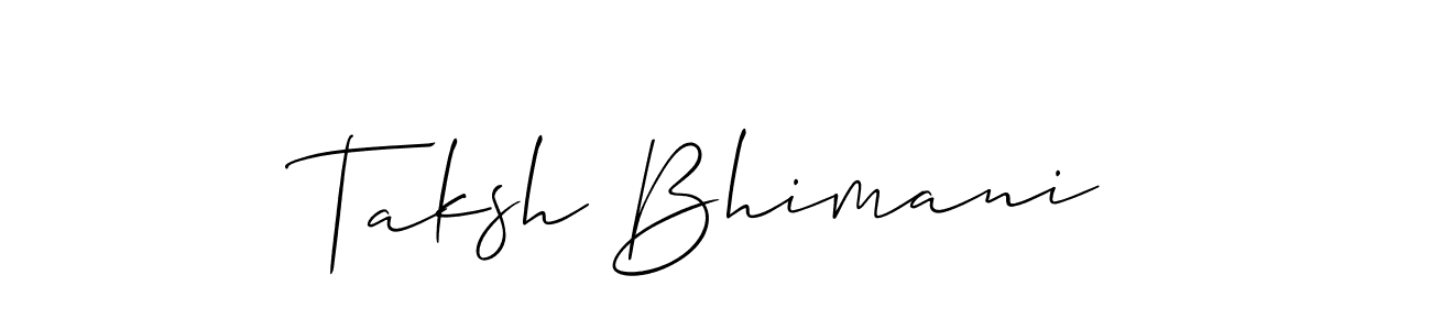 You should practise on your own different ways (Allison_Script) to write your name (Taksh Bhimani) in signature. don't let someone else do it for you. Taksh Bhimani signature style 2 images and pictures png