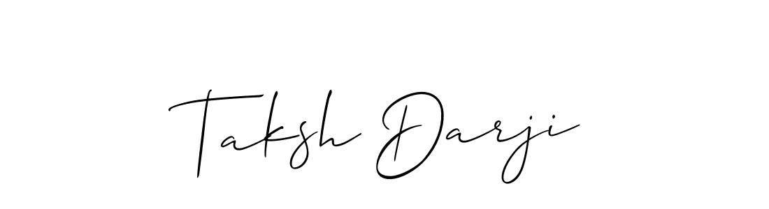 How to make Taksh Darji signature? Allison_Script is a professional autograph style. Create handwritten signature for Taksh Darji name. Taksh Darji signature style 2 images and pictures png