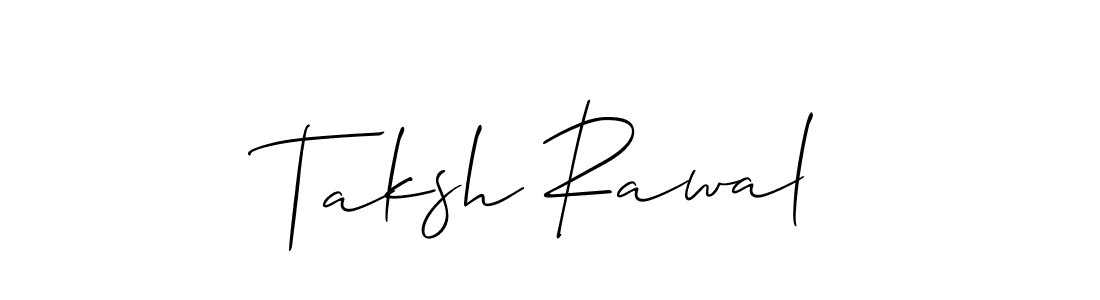 It looks lik you need a new signature style for name Taksh Rawal. Design unique handwritten (Allison_Script) signature with our free signature maker in just a few clicks. Taksh Rawal signature style 2 images and pictures png