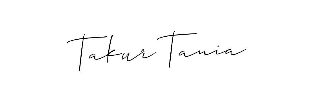 Takur Tania stylish signature style. Best Handwritten Sign (Allison_Script) for my name. Handwritten Signature Collection Ideas for my name Takur Tania. Takur Tania signature style 2 images and pictures png
