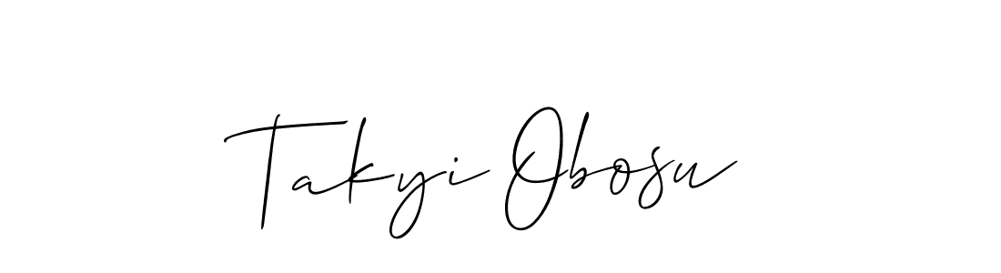 You should practise on your own different ways (Allison_Script) to write your name (Takyi Obosu) in signature. don't let someone else do it for you. Takyi Obosu signature style 2 images and pictures png