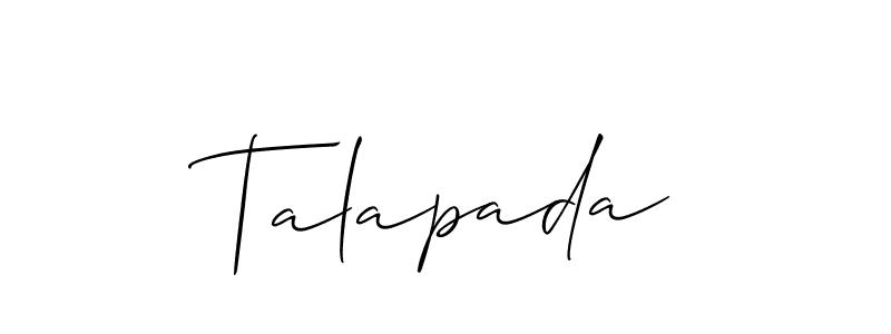 Use a signature maker to create a handwritten signature online. With this signature software, you can design (Allison_Script) your own signature for name Talapada. Talapada signature style 2 images and pictures png