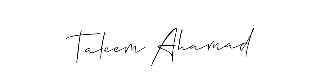 Make a beautiful signature design for name Taleem Ahamad. With this signature (Allison_Script) style, you can create a handwritten signature for free. Taleem Ahamad signature style 2 images and pictures png