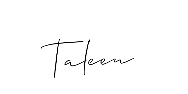 Make a short Taleen signature style. Manage your documents anywhere anytime using Allison_Script. Create and add eSignatures, submit forms, share and send files easily. Taleen signature style 2 images and pictures png