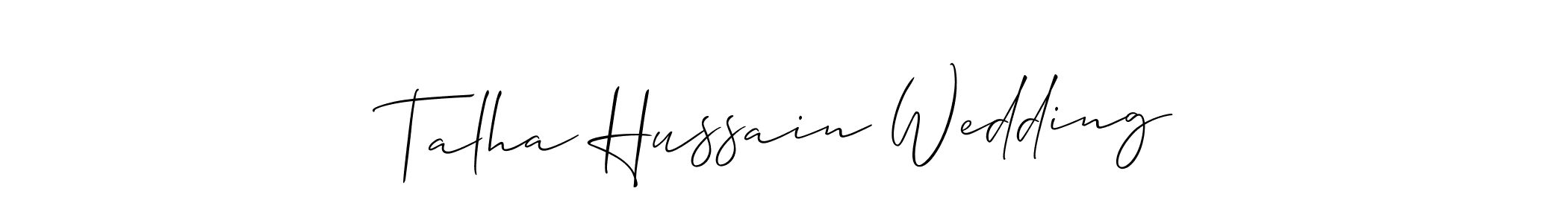 Design your own signature with our free online signature maker. With this signature software, you can create a handwritten (Allison_Script) signature for name Talha Hussain Wedding. Talha Hussain Wedding signature style 2 images and pictures png