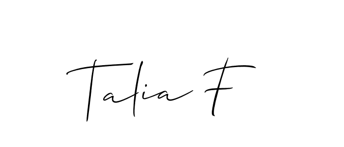 It looks lik you need a new signature style for name Talia F. Design unique handwritten (Allison_Script) signature with our free signature maker in just a few clicks. Talia F signature style 2 images and pictures png