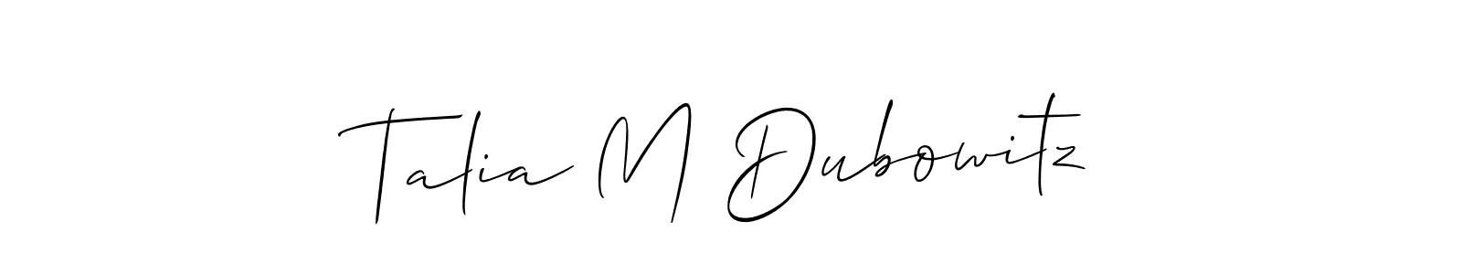 Use a signature maker to create a handwritten signature online. With this signature software, you can design (Allison_Script) your own signature for name Talia M Dubowitz. Talia M Dubowitz signature style 2 images and pictures png