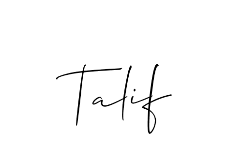 Design your own signature with our free online signature maker. With this signature software, you can create a handwritten (Allison_Script) signature for name Talif. Talif signature style 2 images and pictures png