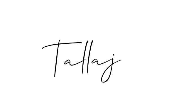 Design your own signature with our free online signature maker. With this signature software, you can create a handwritten (Allison_Script) signature for name Tallaj. Tallaj signature style 2 images and pictures png
