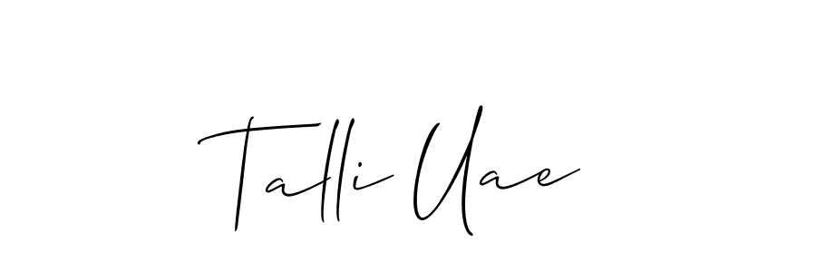 Also we have Talli Uae name is the best signature style. Create professional handwritten signature collection using Allison_Script autograph style. Talli Uae signature style 2 images and pictures png