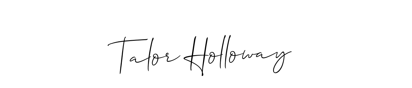 Check out images of Autograph of Talor Holloway name. Actor Talor Holloway Signature Style. Allison_Script is a professional sign style online. Talor Holloway signature style 2 images and pictures png