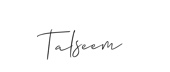 Use a signature maker to create a handwritten signature online. With this signature software, you can design (Allison_Script) your own signature for name Talseem. Talseem signature style 2 images and pictures png