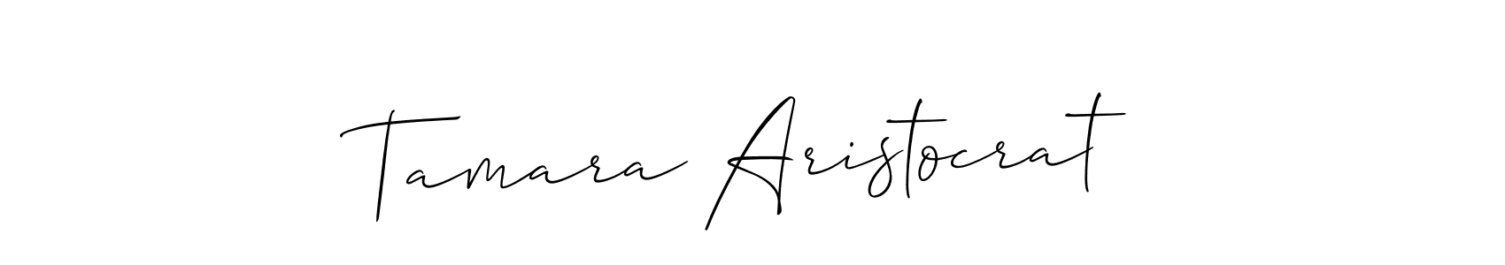 Use a signature maker to create a handwritten signature online. With this signature software, you can design (Allison_Script) your own signature for name Tamara Aristocrat. Tamara Aristocrat signature style 2 images and pictures png