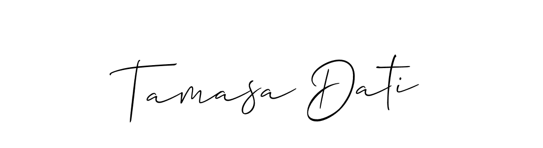 Also we have Tamasa Dati name is the best signature style. Create professional handwritten signature collection using Allison_Script autograph style. Tamasa Dati signature style 2 images and pictures png