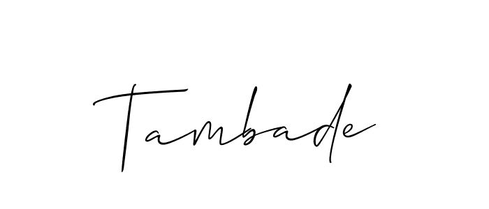 Tambade stylish signature style. Best Handwritten Sign (Allison_Script) for my name. Handwritten Signature Collection Ideas for my name Tambade. Tambade signature style 2 images and pictures png
