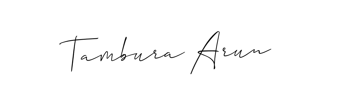 Design your own signature with our free online signature maker. With this signature software, you can create a handwritten (Allison_Script) signature for name Tambura Arun. Tambura Arun signature style 2 images and pictures png