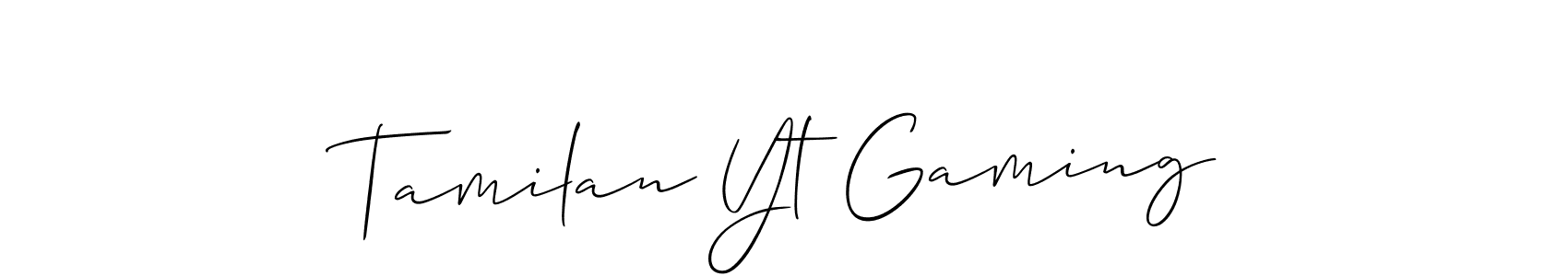 How to make Tamilan Yt Gaming signature? Allison_Script is a professional autograph style. Create handwritten signature for Tamilan Yt Gaming name. Tamilan Yt Gaming signature style 2 images and pictures png
