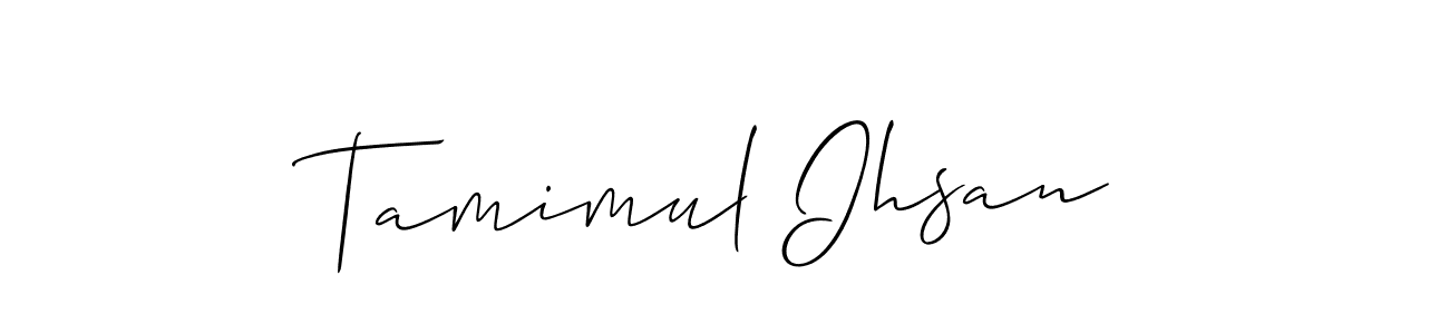 Make a beautiful signature design for name Tamimul Ihsan. With this signature (Allison_Script) style, you can create a handwritten signature for free. Tamimul Ihsan signature style 2 images and pictures png