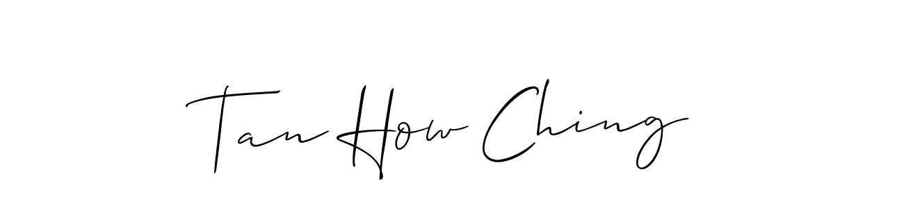 Also You can easily find your signature by using the search form. We will create Tan How Ching name handwritten signature images for you free of cost using Allison_Script sign style. Tan How Ching signature style 2 images and pictures png